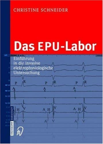 Das EPU-Labor Einführung in die invasive elektrophysiologische Untersuchung