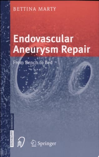 Endovascular Aneurysm Repair From Bench to Bed
