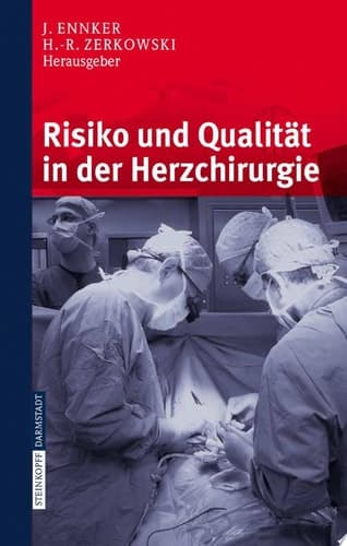 Risiko und Qualität in der Herzchirurgie