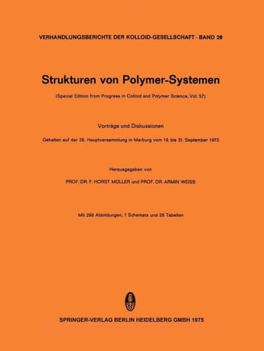 Strukturen von Polymer-Systemen (Special Edition from Progress in Colloid and Polymer Science, Vol. 57)