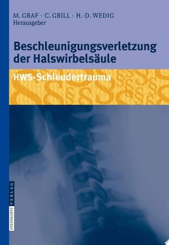 Beschleunigungsverletzung der Halswirbelsäule HWS-Schleudertrauma