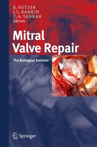 Mitral Valve Repair The Biological Solution