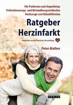 Ratgeber Herzinfarkt Vorbeugung, Früherkennung, Behandlung, Nachsorge, Rehabilitation ; mit 10 Tabellen
