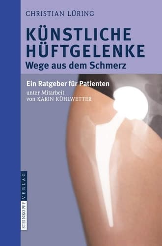 Künstliche Hüftgelenke Wege aus dem Schmerz