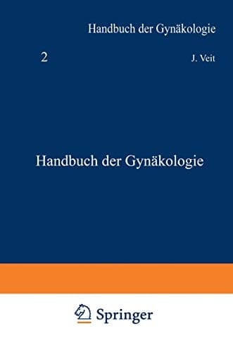 Handbuch der Gynäkologie Die Grundlagen der Vererbungslehre