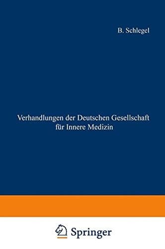 Verhandlungen der Deutschen Gesellschaft für Innere Medizin Einundsiebzigster Kongress Gehalten zu Wiesbaden Vom 26. April – 29. April 1965