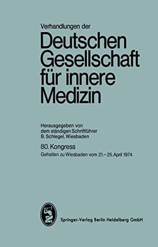 80. Kongreß Wiesbaden, 21.-25. April 1974