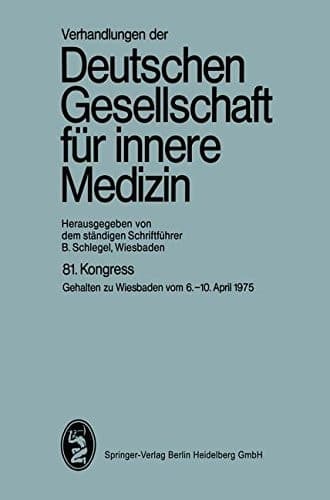 81. Kongreß Gehalten zu Wiesbaden, 6.-10. April 1975