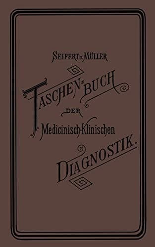 Taschenbuch der Medicinisch-Klinischen Diagnostik