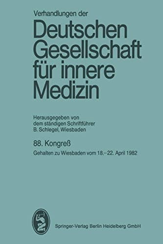 88. Kongreß Gehalten zu Wiesbaden vom 18.-22. April 1982