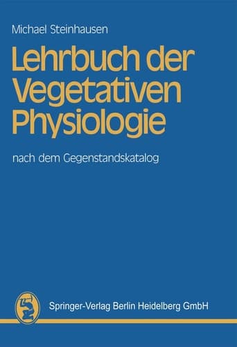 Lehrbuch der Vegetativen Physiologie nach dem Gegenstandskatalog