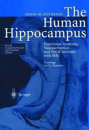 The human hippocampus: An atlas of applied anatomy