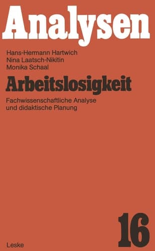 Arbeitslosigkeit: Fachwissenschaftliche Analyse und didaktische Planung (German Edition)