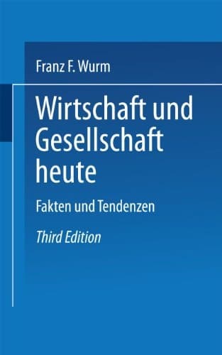 Wirtschaft und Gesellschaft heute Fakten und Tendenzen