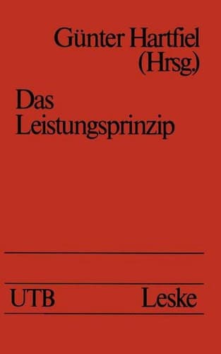 Das Leistungsprinzip Merkmale - Bedingungen - Probleme