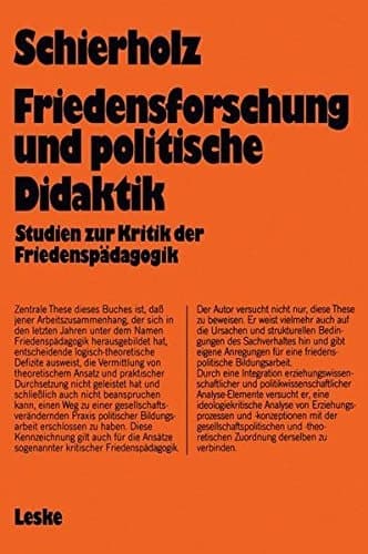 Friedensforschung und Politische Didaktik Studien zur Kritik der Friedenspädagogik