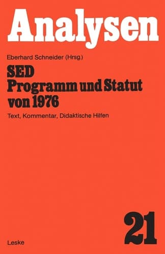 SED ― Programm und Statut von 1976: Text, Kommentar, Didaktische Hilfen (German Edition)