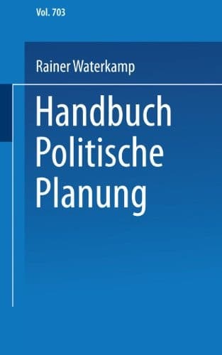 Handbuch politische Planung (Universitätstaschenbücher, 703) (German Edition)
