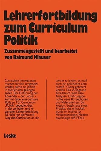 Lehrerfortbildung zum Curriculum „Politik“ Ergebnisse eines FEoLL-Projekts