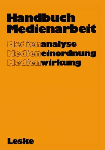 Handbuch Medienarbeit Medienanalyse Medieneinordnung Medienwirkung