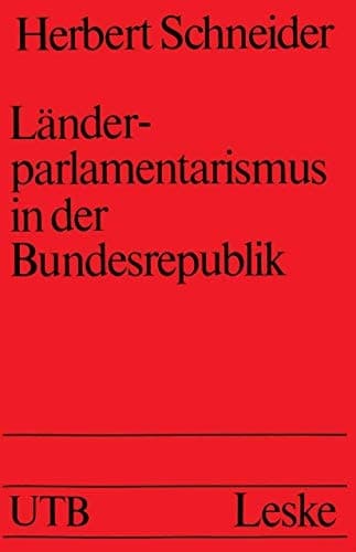 Länderparlamentarismus in der Bundesrepublik (German Edition)