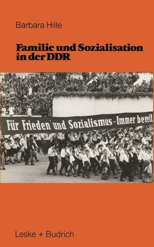 Familie und Sozialisation in der DDR (German Edition)