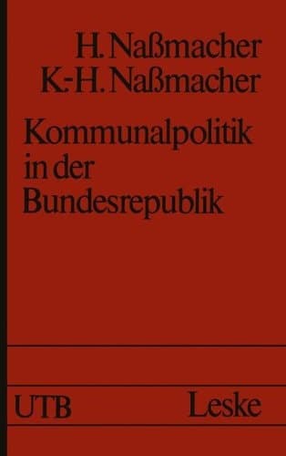 Kommunalpolitik in der Bundesrepublik Möglichkeiten und Grenzen