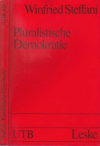 Pluralistische Demokratie: Studien zur Theorie und Praxis (German Edition)