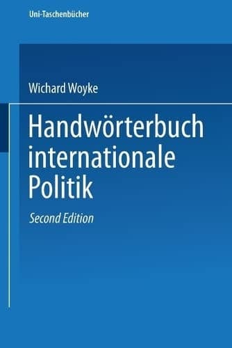 Handwörterbuch Internationale Politik (German Edition)