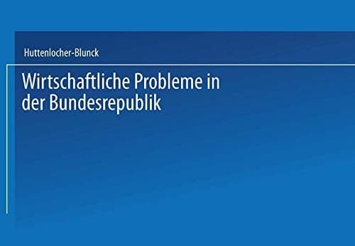 Wirtschaftliche Probleme in der Bundesrepublik Konjunktur, Krise, Stagflation. Ein Quellen- und Arbeitsheft