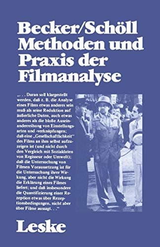 Methoden und Praxis der Filmanalyse: Untersuchungen zum Spielfilm und seinen Interpretationen (Schriftenreihe des Institut Jugend Film Fernsehen, 5) (German Edition)