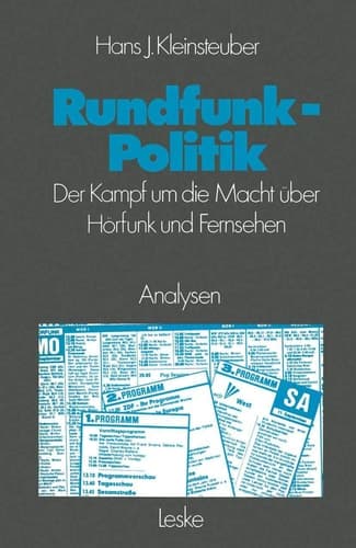 Rundfunkpolitik in der Bundesrepublik: Der Kampf um die Macht über Hörfunk und Fernsehen (Analysen, 32) (German Edition)