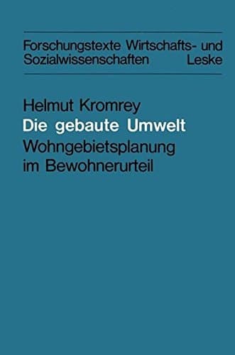 Die gebaute Umwelt Wohngebietsplanung im Bewohnerurteil