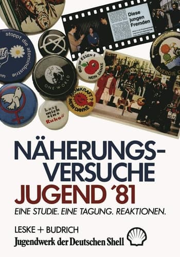 Näherungsversuche Jugend ’81 Eine Studie. Eine Tagung. Reaktionen.