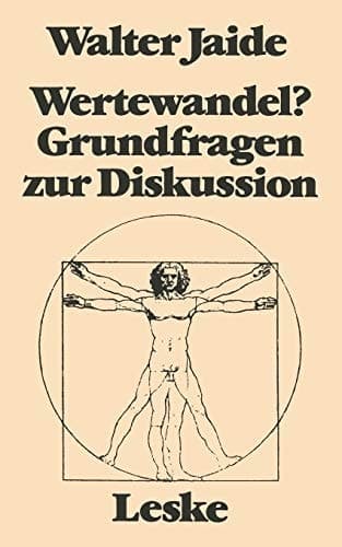 Wertewandel? Grundfragen zu einer Diskussion