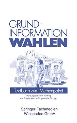 Grundinformation Wahlen Textbuch zum Medienpaket