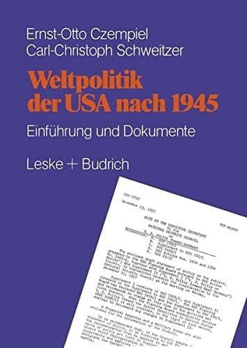 Weltpolitik der USA nach 1945 Einführung und Dokumente
