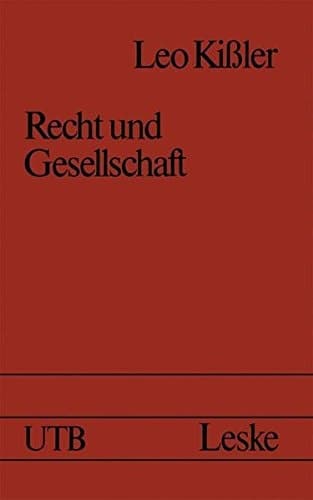 Recht Und Gesellschaft: Einfuhrung in Die Rechtssoziologie (German Edition)