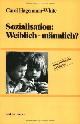 Sozialisation: Weiblich — männlich?