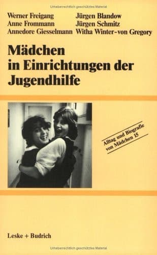Mädchen in Einrichtungen der Jugendhilfe