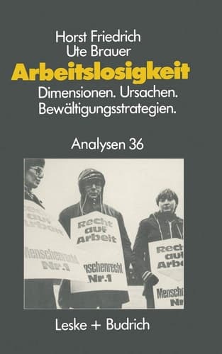Arbeitslosigkeit -- Dimensionen, Ursachen Und Bewältigungsstrategien: Fachwissenschaftliche Analyse Und Didaktische Planung (Advances in Primatology) (German Edition)