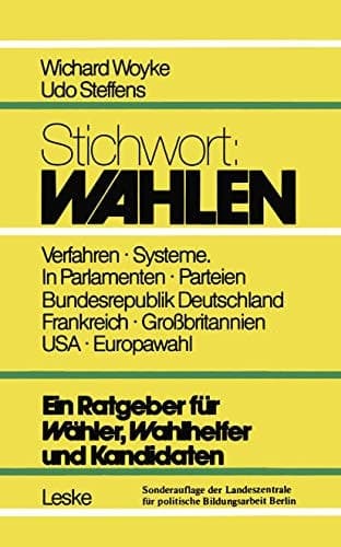 Stichwort: Wahlen Ein Ratgeber für Wähler und Kandidaten
