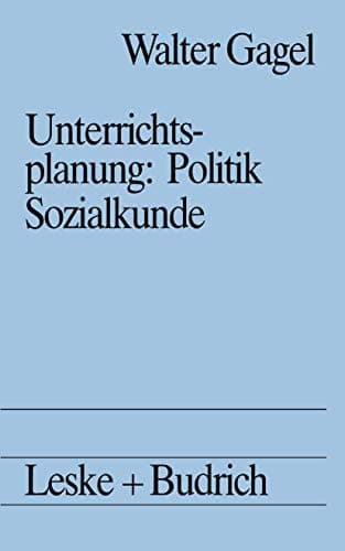 Unterrichtsplanung: Politik/Sozialkunde Studienbuch politische Didaktik II