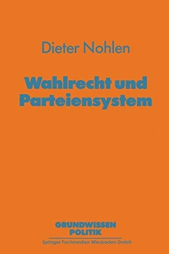 Wahlrecht und Parteiensystem (Grundwissen Politik) (German Edition)