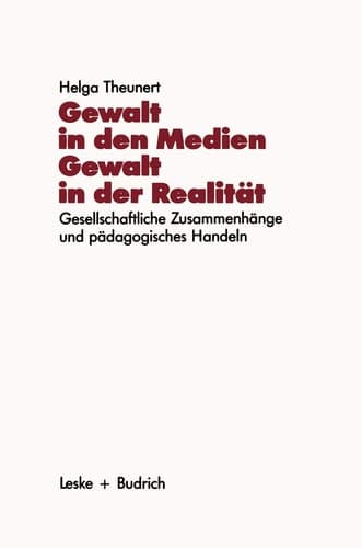 Gewalt in den Medien ― Gewalt in der Realität: Gesellschaftliche Zusammenhänge und pädagogisches Handeln (Schriftenreihe des Institut Jugend Film Fernsehen, 9) (German Edition)