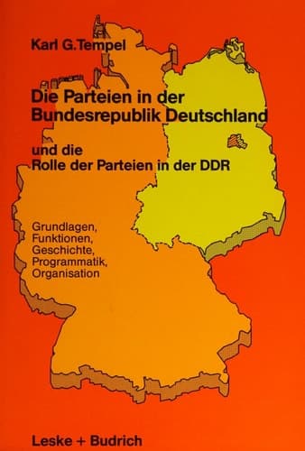 Die Parteien in der Bundesrepublik Deutschland und die Rolle der Parteien in der DDR