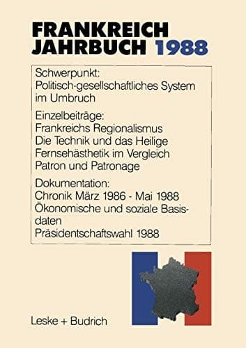 Frankreich-Jahrbuch 1988 Politik, Wirtschaft, Gesellschaft, Geschichte, Kultur