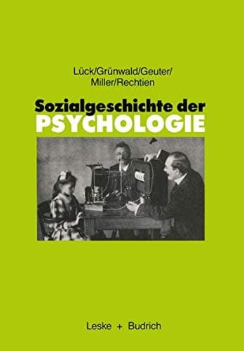 Sozialgeschichte der Psychologie Eine Einführung