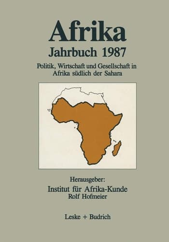 Afrika Jahrbuch 1987 Politik, Wirtschaft und Gesellschaft in Afrika südlich der Sahara