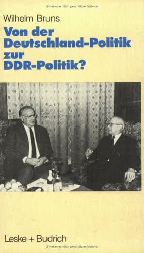 Von der Deutschlandpolitik zur DDR-Politik?: Prämissen · Probleme · Perspektiven (German Edition)
